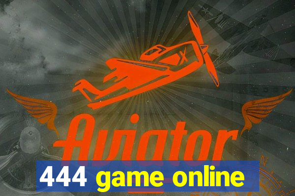 444 game online